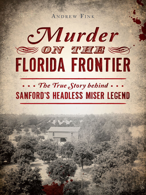 Title details for Murder on the Florida Frontier by Andrew Fink - Available